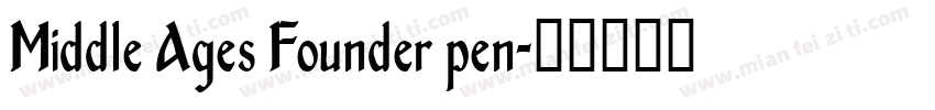 Middle Ages Founder pen字体转换
